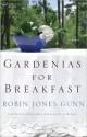 Gardenias for Breakfast - Robin Jones Gunn