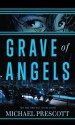 Grave of Angels - Michael Prescott