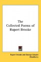 The Collected Poems of Rupert Brooke - Rupert Brooke