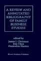 A Review and Annotated Bibliography of Family Business Studies - Pramodita Sharma