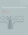 The Internet and American Business - William Aspray, Paul E. Ceruzzi