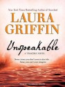 Unspeakable - Laura Griffin