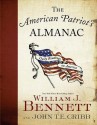 The American Patriot's Almanac: Daily Readings on America - William J. Bennett, John T.E. Cribb Jr.