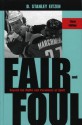 Fair And Foul: Beyond The Myths And Paradoxes Of Sport - D. Stanley Eitzen