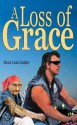 A Loss of Grace - Bruce Louis Dodson