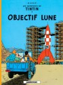 Les Aventures De Tintin. Objectif Lune - Hergé