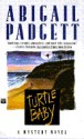 Turtle Baby: A Mystery Novel - Abigail Padgett