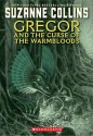 Gregor and the Curse of the Warmbloods - Suzanne Collins