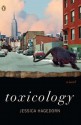 Toxicology: A Novel - Jessica Hagedorn