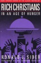 Rich Christians in an Age of Hunger - Ronald J. Sider