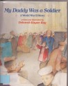 My Daddy Was A Soldier - Deborah Kogan Ray