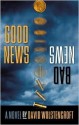 Good News Bad News - David Wolstencroft