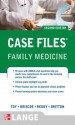 Case Files: Family Medicine - Eugene C. Toy, Donald Briscoe, Bal Reddy, Bruce Britton