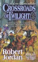 Crossroads of Twilight (Wheel of Time, #10) - Robert Jordan