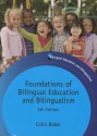 Foundations of Bilingual Education and Bilingualism - Colin Baker