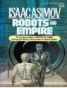 Robots and Empire - Isaac Asimov