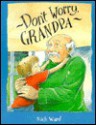 Don't Worry, Grandpa (Red Fox picture book) - Nick Ward