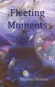 Fleeting Moments - Claire Yates, Robert Yates, Pam Hunter