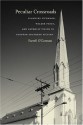 Peculiar Crossroads: Flannery O'Connor, Walker Percy, and Catholic Vision in Postwar Southern Fiction - Farrell O'Gorman, Fred Hobson