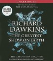 The Greatest Show on Earth: The Evidence for Evolution - Richard Dawkins, Lalla Ward