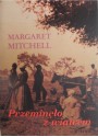 Przeminęło z wiatrem - tom 3 - Margaret Mitchell