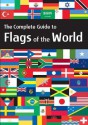 The Complete Guide to Flags of the World - Brian Johnson Barker, Clive Carpenter