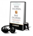 Good Calories, Bad Calories (Audio) - Gary Taubes, Mike Chamberlain