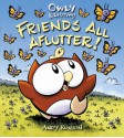 Owly & Wormy, Friends All Aflutter! - Andy Runton