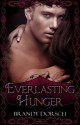 Everlasting Hunger (The Hunger Mate Series) - Brandy Dorsch