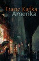 Amerika : Roman - Franz Kafka