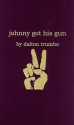 Johnny Got His Gun - Dalton Trumbo