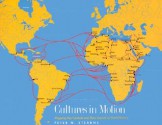 Cultures in Motion: Mapping Key Contacts and Their Imprints in World History - Peter N. Stearns