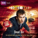 Doctor Who: Dead Air - James Goss, David Tennant