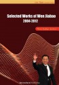 Selected Works of Wen Jiabao: 2004-2012 - Wen Jiabao, Luc Guo