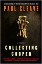 Collecting Cooper: A Thriller - Paul Cleave