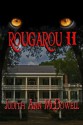 Rougarou II - Judith Ann McDowell