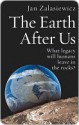 The Earth After Us - Jan Zalasiewicz