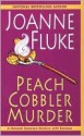 Peach Cobbler Murder - Joanne Fluke