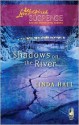 Shadows on the River (Shadows Series #3) (Steeple Hill Love Inspired Suspense #146) - Linda Hall