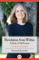 Revolution from Within: A Book of Self-Esteem - Gloria Steinem