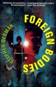 Foreign Bodies - Stephen Dedman