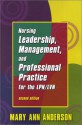 Nursing Leadership, Management, And Professional Practice For The Lpn/Lvn - Mary Ann Anderson