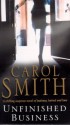 Unfinished Business - Carol Smith