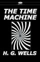 The Time Machine and War of the Worlds - H.G. Wells