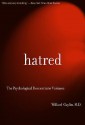 Hatred: The Psychological Descent Into Violence - Willard Gaylin