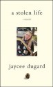 A Stolen Life - Jaycee Dugard