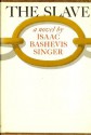 The Slave: A Novel - Isaac Bashevis Singer