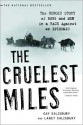 The Cruelest Miles: The Heroic Story of Dogs and Men in a Race Against an Epidemic - Gay Salisbury, Laney Salisbury