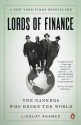 Lords of Finance: The Bankers Who Broke the World - Liaquat Ahamed