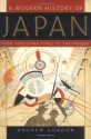 A Modern History of Japan: From Tokugawa Times to the Present - Andrew Gordon